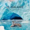 LE GALAXIE PLEASURE OUT NOW